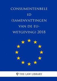 bokomslag Consumentenbeleid (Samenvattingen van de EU-wetgeving) 2018