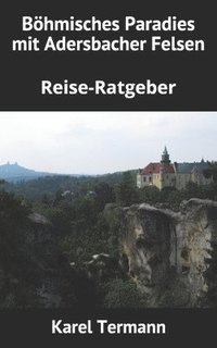 bokomslag Boehmisches Paradies mit Adersbacher Felsen