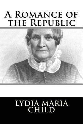 A Romance of the Republic 1