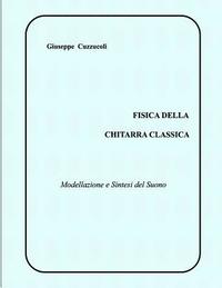 bokomslag Fisica della Chitarra Classica: Modellazione e Sintesi del Suono