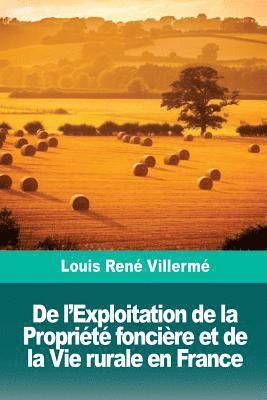 De l'Exploitation de la Propriété foncière et de la Vie rurale en France 1