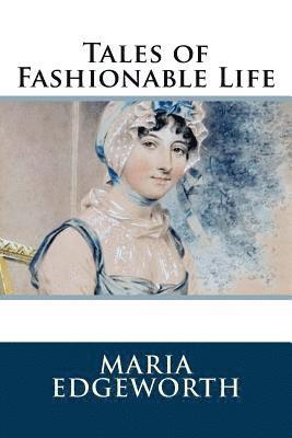 Tales of Fashionable Life 1