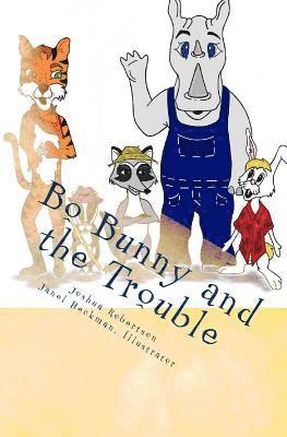 Bo Bunny and the Trouble 1
