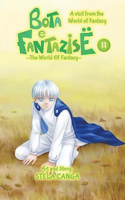 Bota E Fantazise (the World of Fantasy): Chapter 11 - A Visit from the World of Fantasy 1