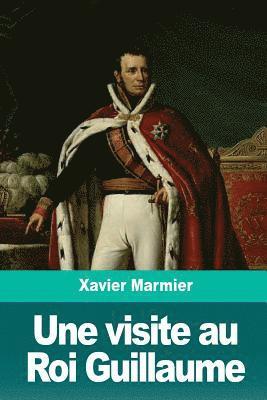 bokomslag Une visite au Roi Guillaume