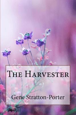 The Harvester Gene Stratton-Porter 1