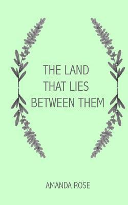 The Land that Lies Between Them 1