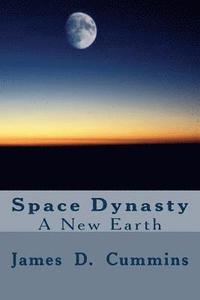bokomslag Space Dynasty: A New Earth