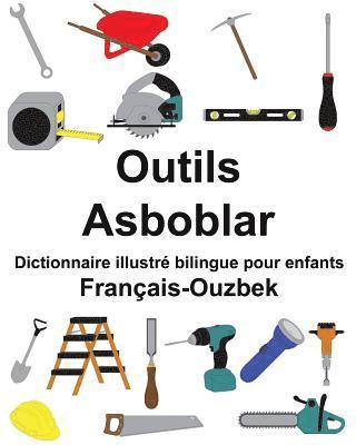 bokomslag Français-Ouzbek Outils/Asboblar Dictionnaire illustré bilingue pour enfants