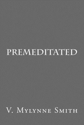 Premeditated 1