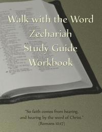 bokomslag Walk with the Word Zechariah Study Guide Workbook