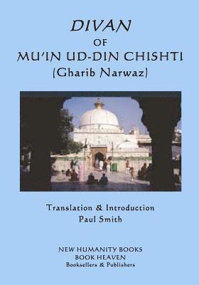 Divan of Mu'in ud-din Chishti: (Gharib Narwaz) 1