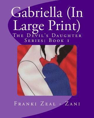 Catherine Stewart - Gabriella (In Large Print): The Devil's Daughter Series: Book 1, Häftad