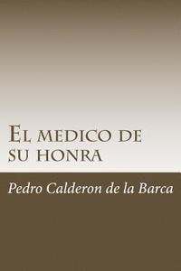 bokomslag El medico de su honra