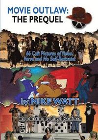 bokomslag Movie Outlaw: The Prequel
