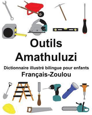 bokomslag Français-Zoulou Outils/Amathuluzi Dictionnaire illustré bilingue pour enfants