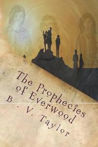 bokomslag The Prophecies of Everwood