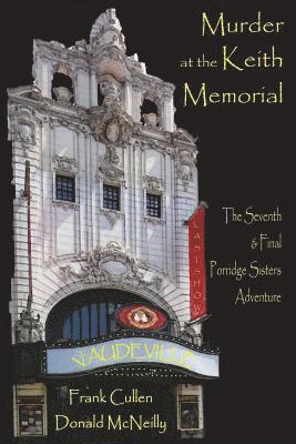 bokomslag Murder at the Keith Memorial: The Seventh & Final Porridge Sisters Adventure