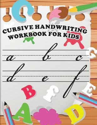 bokomslag Cursive handwriting workbook for kids: workbook cursive, k workbook age 5, cursive handwriting workbook for teens, workbooks for preschoolers