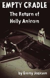 bokomslag Empty Cradle: The Return of Holly Aniram