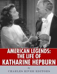 bokomslag American Legends: The Life of Katharine Hepburn