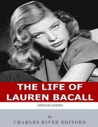 bokomslag American Legends: The Life of Lauren Bacall