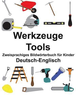 bokomslag Deutsch-Englisch Werkzeuge/Tools Zweisprachiges Bildwörterbuch für Kinder