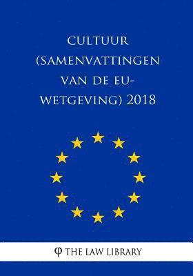 bokomslag Cultuur (Samenvattingen van de EU-wetgeving) 2018