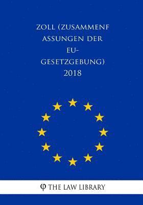 Zoll (Zusammenfassungen der EU-Gesetzgebung) 2018 1