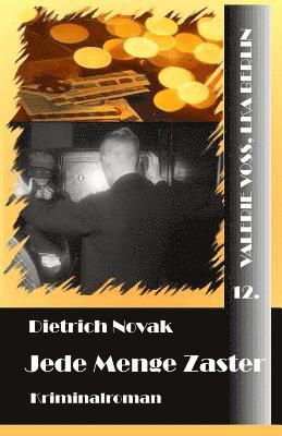 Dietrich Novak - Jede Menge Zaster, Häftad