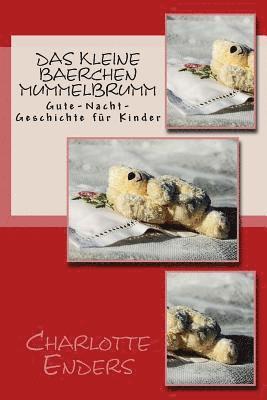 Das kleine Baerchen Mummelbrumm: Gute-Nacht-Geschichte für Kinder 1