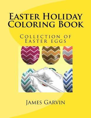 bokomslag Easter Holiday Coloring Book: Collection of Easter eggs