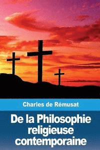 bokomslag De la Philosophie religieuse contemporaine