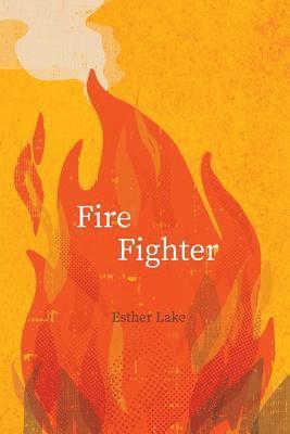 Annalise Huynh, Esther Lake - Fire Fighter, Häftad