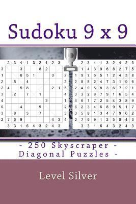 bokomslag Sudoku 9 x 9 - 250 Skyscraper - Diagonal Puzzles - Level Silver: 9 x 9 PITSTOP Vol. 101 - Sudoku puzzle books medium, hard