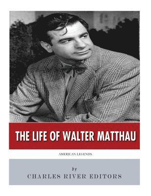 bokomslag American Legends: The Life of Walter Matthau