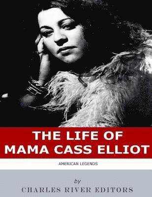 bokomslag American Legends: The Life of Mama Cass Elliot