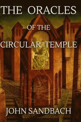 The Oracles of the Circular Temple 1