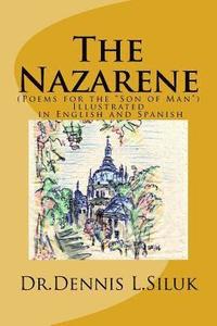 bokomslag The Nazarene (Poems for the 'Son of Man'): Illustrated in English and Spanish