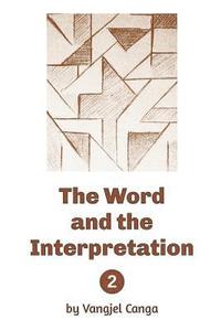 bokomslag The Word and the Interpretation: Volume 2