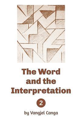 The Word and the Interpretation: Volume 2 1