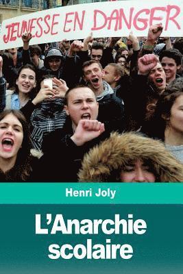 L'Anarchie scolaire 1