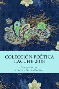bokomslag Coleccion Poetica LACUHE 2018