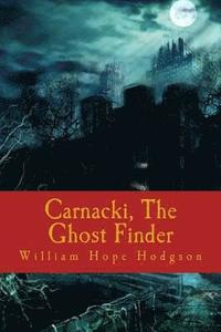 bokomslag Carnacki, The Ghost Finder