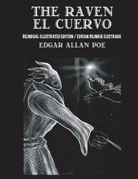 bokomslag The Raven / El Cuervo - Bilingual Edition: English & Spanish Edition: New illustrated edition / Nueva edición bilingüe ilustrada en Español e Inglés