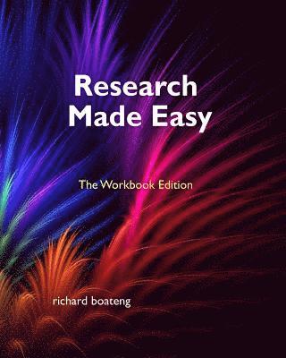 Richard Boateng - Research Made Easy: Workbook Edition, Häftad