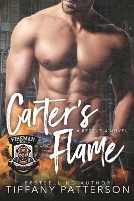 Carter's Flame: A Rescue Four Novel