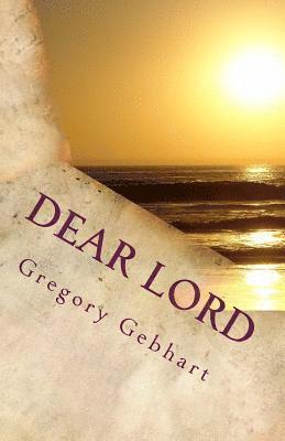 bokomslag Dear Lord: A Poem with Pictures