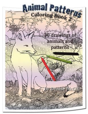 bokomslag Animal Patterns Coloring Book 2: 30 animals with organic patterns for you to color