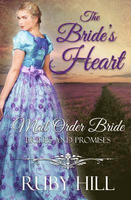 The Bride's Heart: Mail Order Bride 1